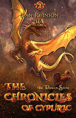 The Chronicles of Cypuric : The Dragon Stone