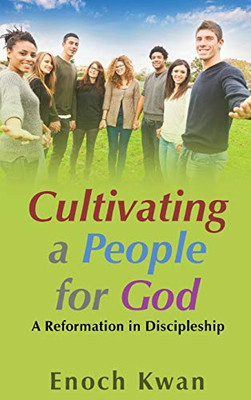 Cultivating a People for God - 9781951961497