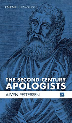 The Second-Century Apologists - 9781725265264