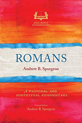 Romans : A Pastoral and Contextual Commentary