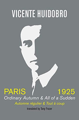 Paris 1925: Ordinary Autumn & All of a Sudden