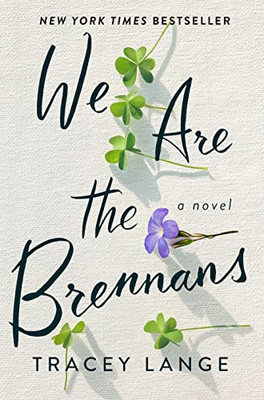 We Are the Brennans : A Novel - 9781250796219