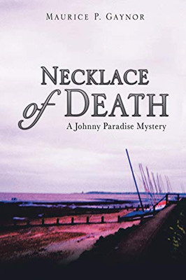 Necklace of Death : A Johnny Paradise Mystery