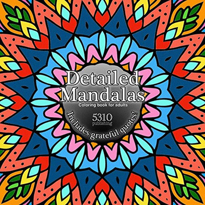 Detailed Mandalas - Includes Grateful Quotes!