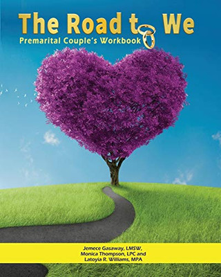 The Road To We : Premarital Couple's Workbook