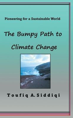 The Bumpy Path to Climate Change: Pioneering for a Sustainable World