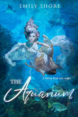 The Aquarium (5) (The Uncaged Series)