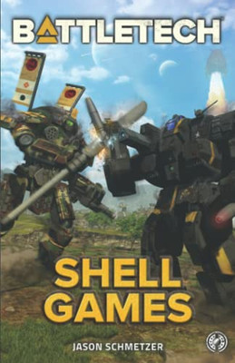 Battletech: Shell Games: A BattleTech Novella