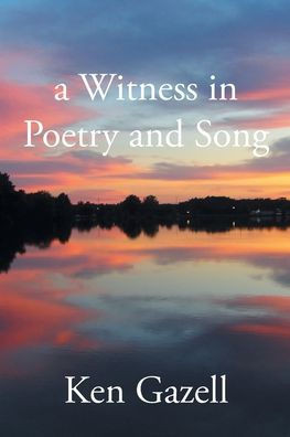 A Witness in Poetry and Song