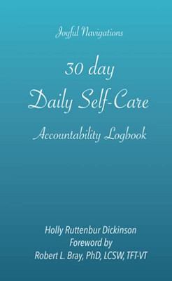 30 Day Daily Self-Care Accountability Logbook