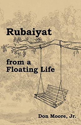 Rubaiyat from a Floating Life - 9781951985165