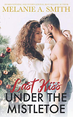 Last Kiss Under the Mistletoe - 9781952121104