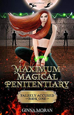 Maximum Magical Penitentiary: Falsely Accused