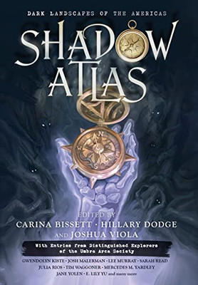 Shadow Atlas : Dark Landscapes of the Americas