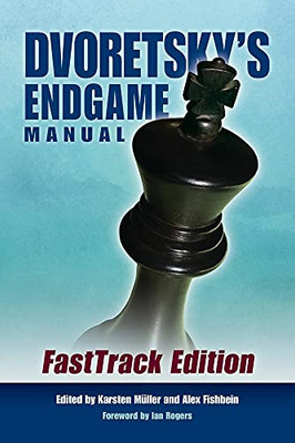 Dvoretsky's Endgame Manual : Fasttrack Edition