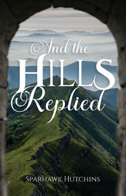 And the Hills Replied