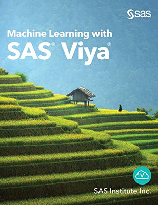Machine Learning with SAS Viya - 9781951685393