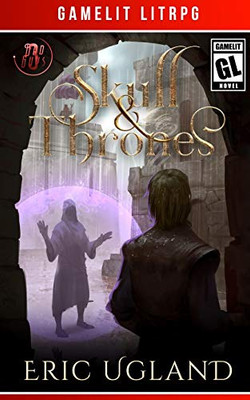 Skull and Thrones : A LitPRG/Gamelit Adventure