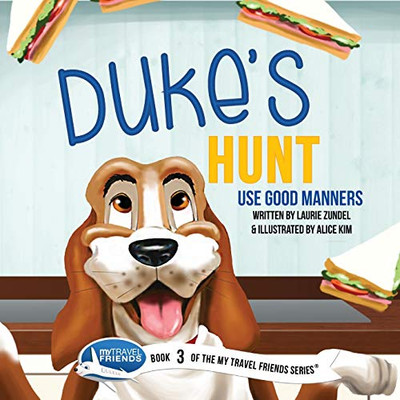 Duke's Hunt : Use Good Manners - 9781939347039