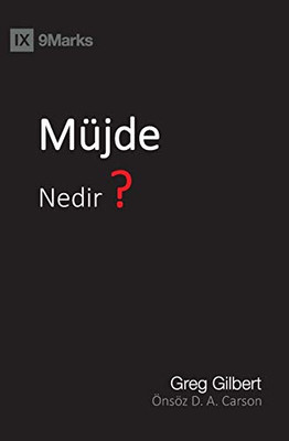 Mu ¨jde Nedir? (What Is the Gospel?) (Turkish)