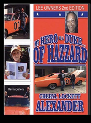 MY HERO IS A DUKE...OF HAZZARD - 9781716838507