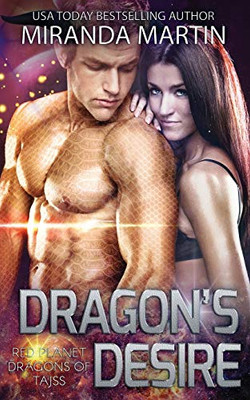Dragon's Desire : Red Planet Dragon's of Tajss