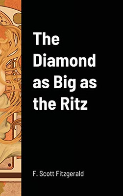 The Diamond as Big as the Ritz - 9781716660740