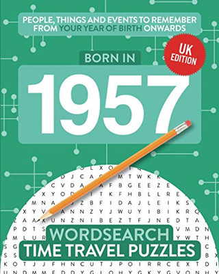 Born in 1957 : Your Life in Wordsearch Puzzles