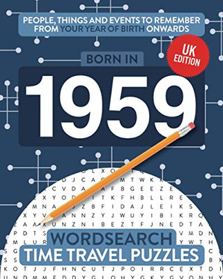 Born in 1959 : Your Life in Wordsearch Puzzles