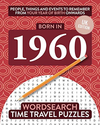 Born in 1960 : Your Life in Wordsearch Puzzles