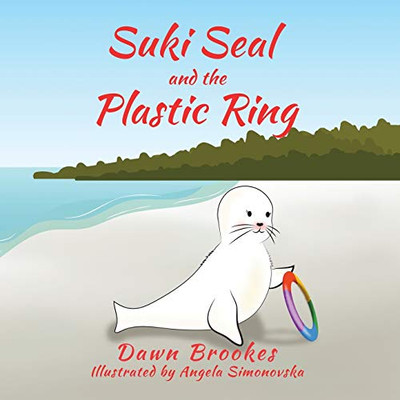 Suki Seal and the Plastic Ring - 9781913065072