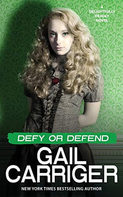 Defy Or Defend : A Delightfully Deadly Novella