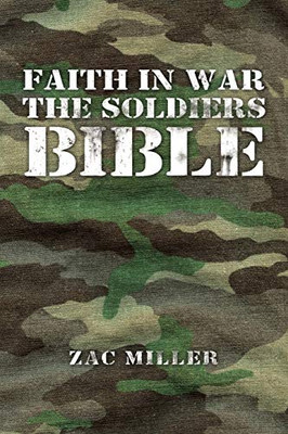 Faith in War the Soldiers Bible - 9781796095067