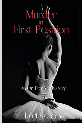 Murder in First Position : An On Pointe Mystery