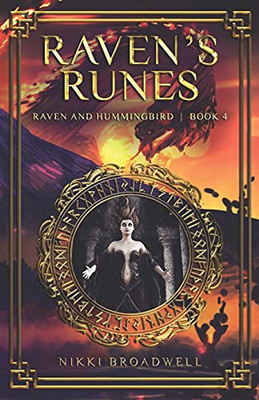 Raven's Runes : Raven and Hummingbird Book Four