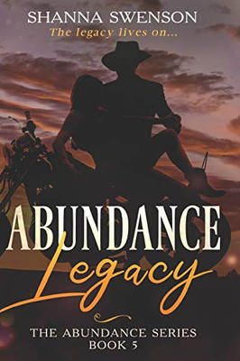 Abundance Legacy : The Abundance Series: Book 5