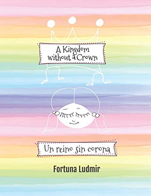 A Kingdom Without a Crown : Un Reino Sin Corona
