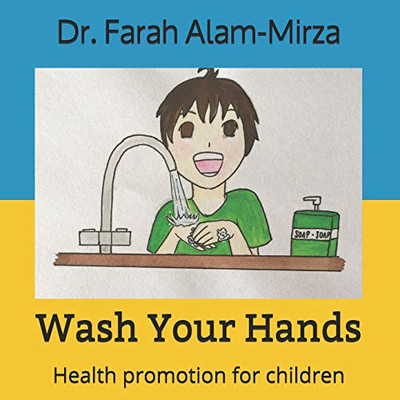 Wash Your Hands : Health Promotion for Children