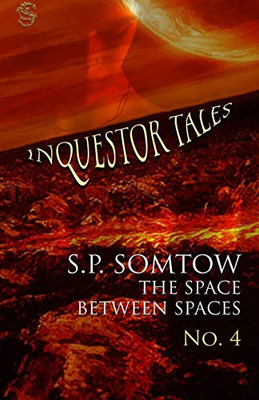Inquestor Tales Four : The Space Between Spaces
