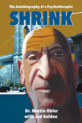 Shrink : The Autobiography of a Psychotherapist