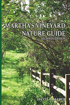 Martha's Vineyard Nature Guide : Second Edition