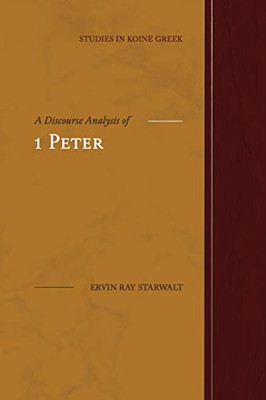 A Discourse Analysis of 1 Peter - 9781948048347