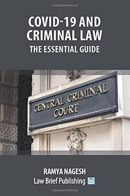 Covid-19 and Criminal Law - The Essential Guide