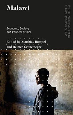 Malawi : Economy, Society and Political Affairs