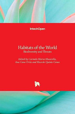 Habitats of the World : Biodiversity and Threats