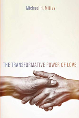 The Transformative Power of Love - 9781725262867