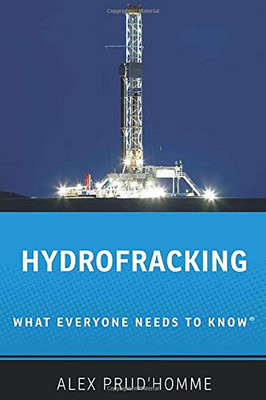 Hydrofracking: What Everyone Needs To Know�