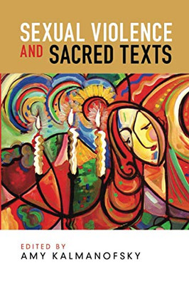 Sexual Violence and Sacred Texts - 9781725288959