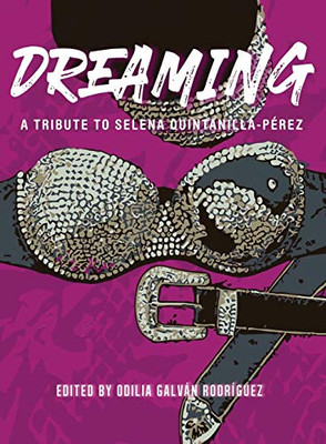 Dreaming : A Tribute to Selena Quintanilla-Pérez