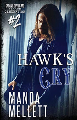 Hawk's Cry : Satan's Devils MC Second Generation